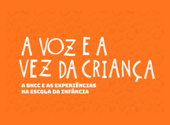 A Voz e a Vez da Criança